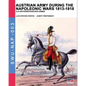 Austrian army during the Napoleonic wars 1813-1818: K.K.Oesterreichischen Armee - Paperback