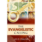 The Evangelistic Calling: Moving In Signs and Wonders - Paperback
