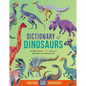 Dictionary of Dinosaurs: An Illustrated A to Z of Every Dinosaur Ever Discovered - Contains Over 300 Dinosaurs! - Hardcover