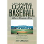 Appalachian League Baseball: Where Rookies Rise - Paperback