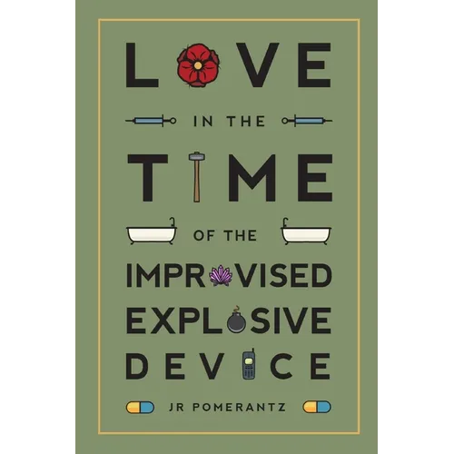 Love in the Time of the Improvised Explosive Device - Paperback