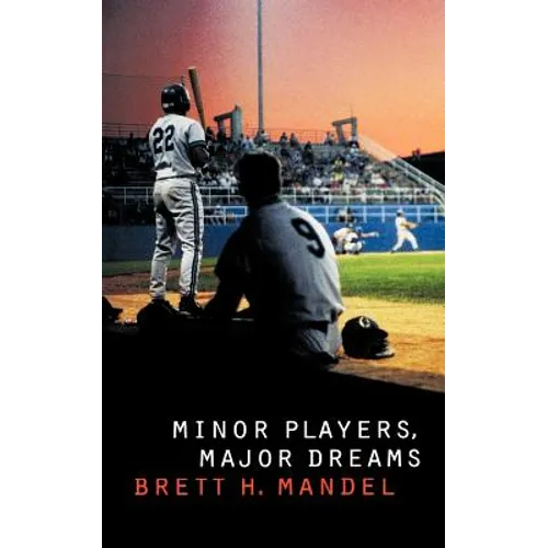 Minor Players, Major Dreams - Paperback