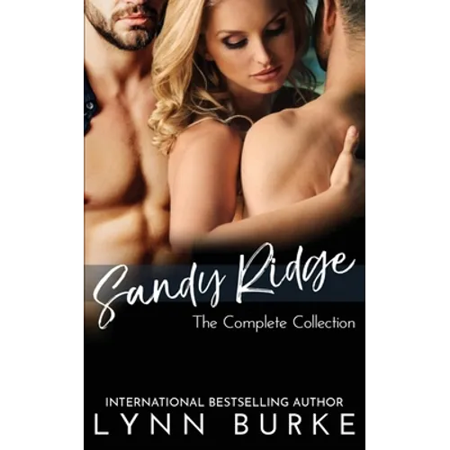 Sandy Ridge Series: A Steamy Contemporary Romance Collection - Paperback