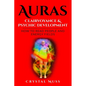 Auras: Clairvoyance & Psychic Development: Energy Fields and Reading People - Paperback