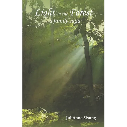 Light in the Forest: A Family Saga - Paperback