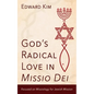 God's Radical Love in Missio Dei: Focused on Missiology for Jewish Mission - Hardcover