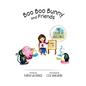 Boo Boo Bunny and Friends The Color of Feelings - Paperback