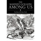 The Marxist Goliath Among Us - Paperback