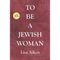 To Be a Jewish Woman - Paperback