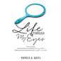 Life Through My Eyes - Paperback