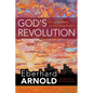 God's Revolution: Justice, Community, and the Coming Kingdom - Hardcover