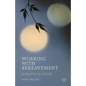 Working with Bereavement: A Practical Guide - Paperback