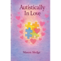 Autistically In Love - Paperback