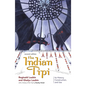 The Indian Tipi: Its History, Construction, and Use - Paperback