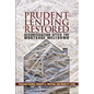 Prudent Lending Restored: Securitization After the Mortgage Meltdown - Paperback