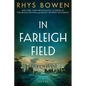 In Farleigh Field: A Novel of World War II - Hardcover