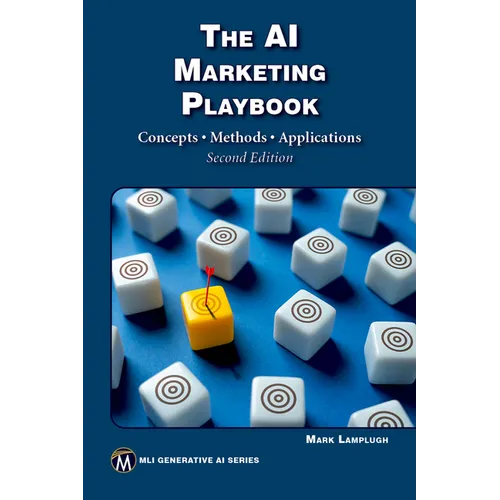The AI Marketing Playbook: Concepts - Methods - Applications - Paperback