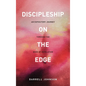 Discipleship on the Edge - Hardcover