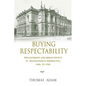 Buying Respectability: Philanthropy and Urban Society in Transnational Perspective, 1840s to 1930s - Hardcover