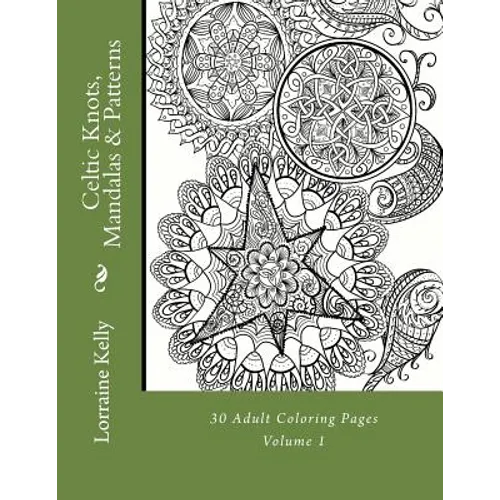 Celtic Knots, Mandalas & Patterns: 30 Adult Coloring Pages - Paperback