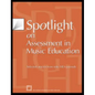 Spotlight on Assessment in Music Education: Selected Articles from State MEA Journals - Paperback