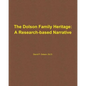 The Dolson Family Heritage: A Research-Based Narrative - Paperback