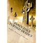 Innocence Turned Deadly - Paperback