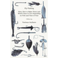 Fly Fishing - Flies; How to Make Them and Which Ones to Use Depending on Fish and Time of Year - Paperback