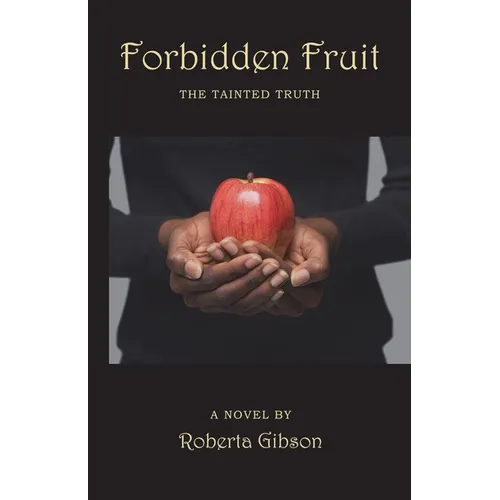 Forbidden Fruit: The Tainted Truth - Paperback