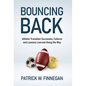 Bouncing Back: Athletic Transition Successes, Failures, and Lessons Learned along the Way - Hardcover