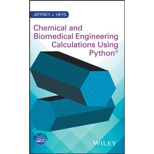 Chemical and Biomedical Engineering Calculations Using Python - Hardcover
