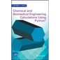 Chemical and Biomedical Engineering Calculations Using Python - Hardcover