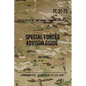 TC 31-73 Special Forces Advisor Guide: July 2008 - Paperback