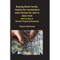 Buying Multi Family Homes for Investment with Homes for sale in New York: How to Run a Rental Property Business - Paperback