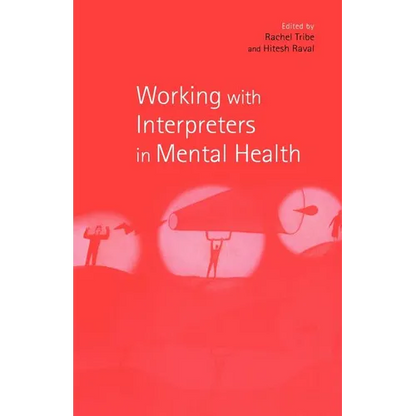 Working with Interpreters in Mental Health - Paperback
