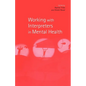 Working with Interpreters in Mental Health - Paperback