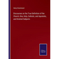 Discourses on the True Definition of the Church, One, Holy, Catholic, and Apostolic, and Kindred Subjects - Paperback