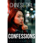 Chinese Girl Confessions: Sex and Love, Asian Style - Paperback