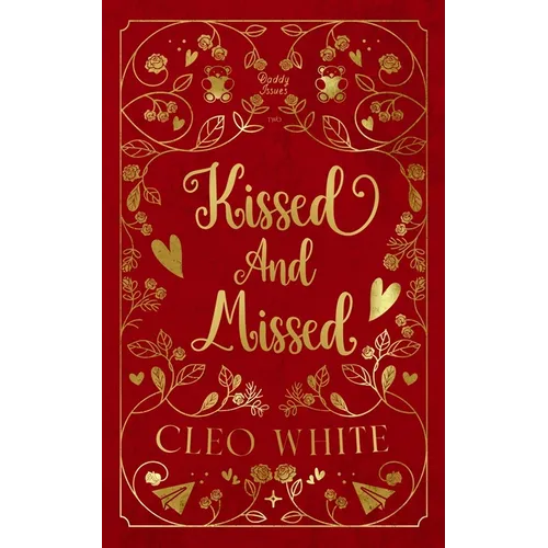 Kissed and Missed: A Forbidden, Girlfriend's Dad, Valentine's Day Novella - Paperback