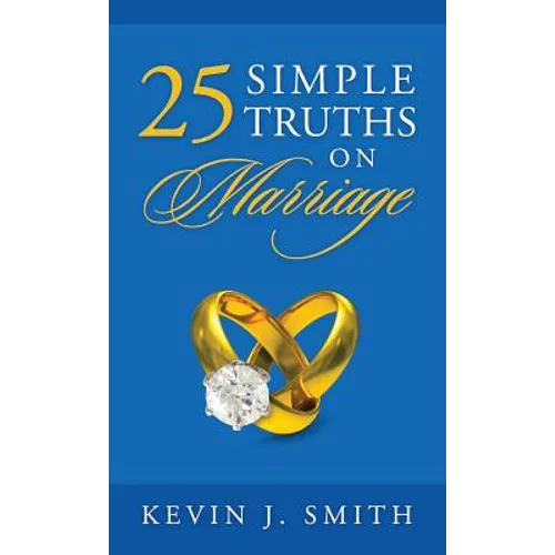 25 Simple Truths on Marriage - Hardcover