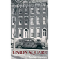 Union Square - Hardcover