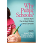 Why Public Schools? Voices from the United States and Canada - Paperback