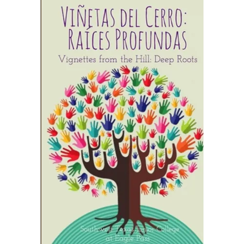 Viñetas del Cerro: Raíces Profundas - Paperback