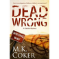 Dead Wrong: A Dakota Mystery - Paperback