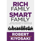 Rich Family Smart Family: Raise Your Family's Financial IQ and Take Control of Your Future - Paperback