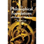 The Philosophical Foundations of Modern Medicine - Hardcover