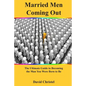 Married Men Coming Out: The Ultimate Guide to Becoming the Man You Were Born to Be - Paperback