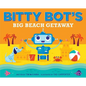 Bitty Bot's Big Beach Getaway - Hardcover