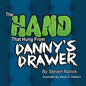 The Hand That Hung From Danny's Drawer - Paperback