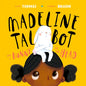 Madeline Talbot Has a Bunny on Her Head - Hardcover